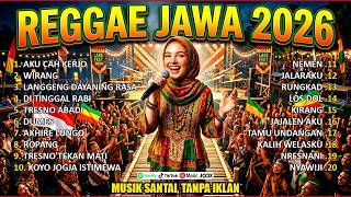 Download lagu VIRAL JAVANESE REGGAE SONGS 2026 – Latest Full Album | Aku Cah Kerjo, Wirang, Tamu Undangan mp3