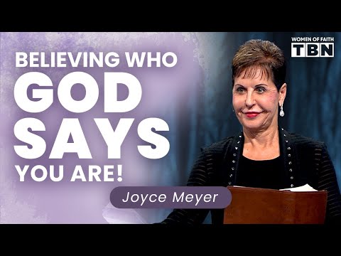 Joyce Meyer: Living Out Your TRUE Identity in Christ & Overcoming Negativity | Women of Faith on TBN