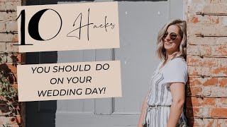 10 hacks you should do on your wedding day (WEDDING DAY HACKS)