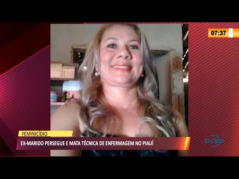 Técnica de Enfermagem é assassinada pelo ex-marido em Morro Cabeça do Tempo 12 05 2021