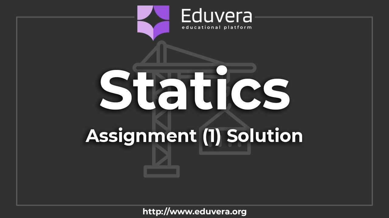 Statics | Assignment 1 Solution