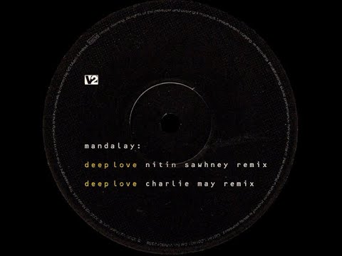 Mandalay – Deep Love (Charlie May Remix)