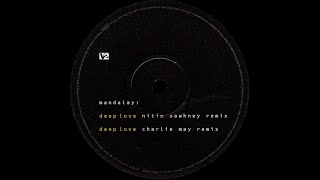 Mandalay – Deep Love (Charlie May Remix)