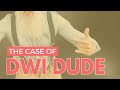 48. All Hat and No Cartel | The Case of DWI Dude
