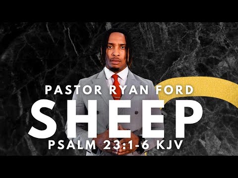 Sheep - Pastor Ryan Ford