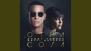 Daddy Yankee, Natti Natasha - Otra Cosa (Audio)
