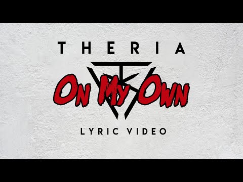 Theria - On My Own (Lyric Video)