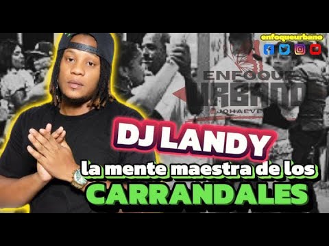 DJ LANDY LAMENTE MAESTRA DE LOS CARRANDALES Y SU TRAYECTORIA