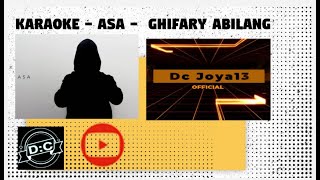 Download lagu KARAOKE - ASA - GHIFARY ABILANG mp3
