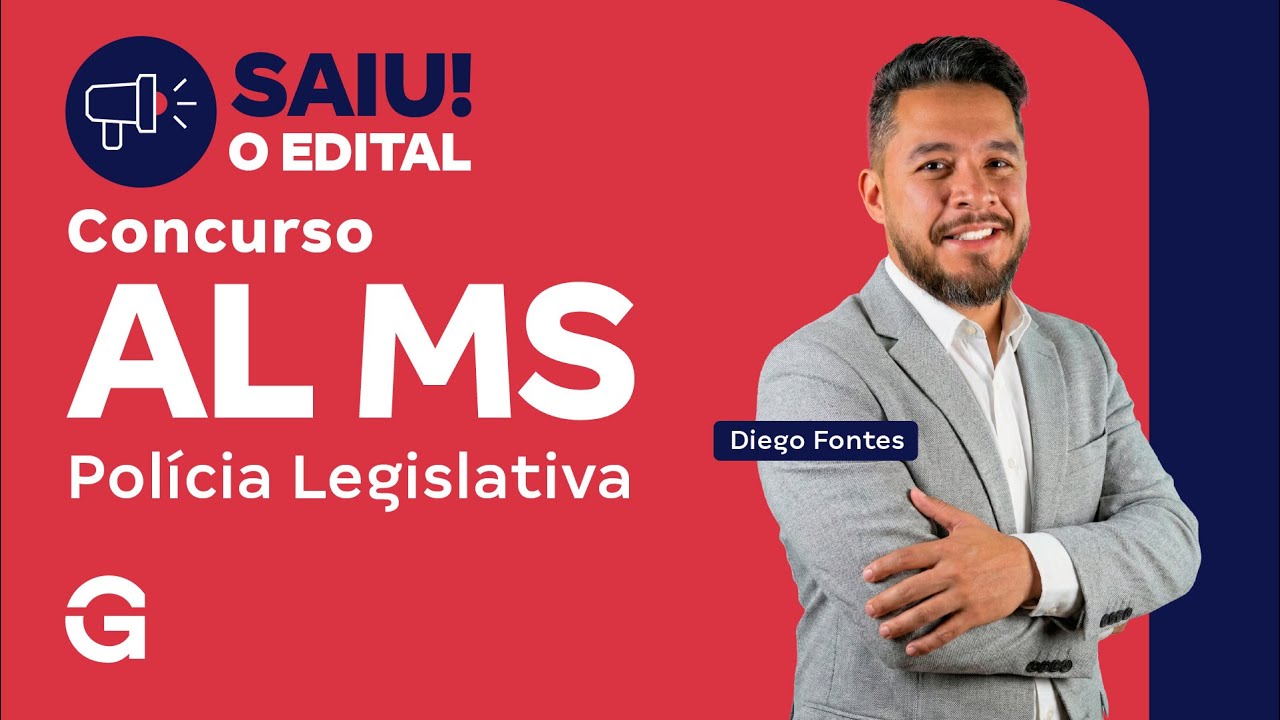 Concurso AL MS: Saiu o edital para Polícia Legislativa! Iniciais de R$ 4.912,20