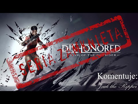 Zagrajmy w Dishonored: Death of the Outsider odc 14 - Los Odmieńca | KONIEC GRY