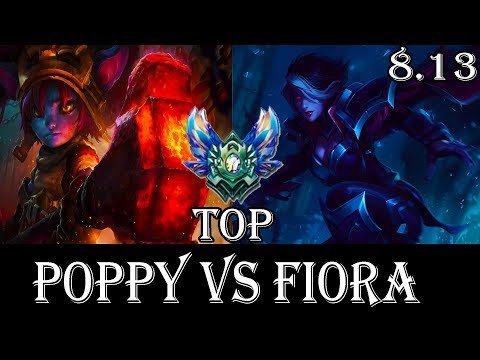 Poppy vs Fiora  Top - Patch 8.13 Diamond Ranked Gameplay (League Of Legends)