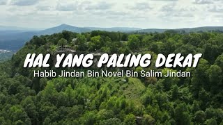 Download lagu Kajian Satu Menit Habib Jindan Bin Novel Bin Salim Jindan (Hal Yang Paling Dekat) mp3 Download lagu Kajian Satu Menit Habib Jindan Bin Novel Bin Salim Jindan (Hal Yang Paling Dekat) mp3