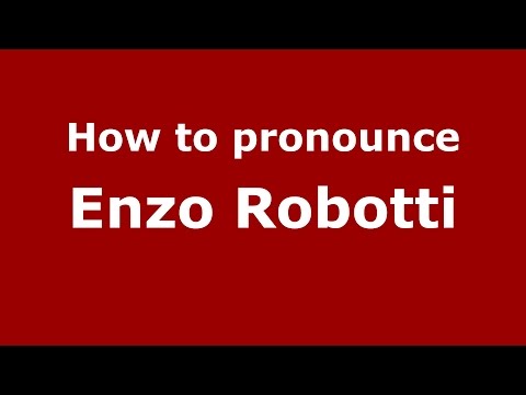 How to pronounce Enzo Robotti (Italian/Italy)  - PronounceNames.com