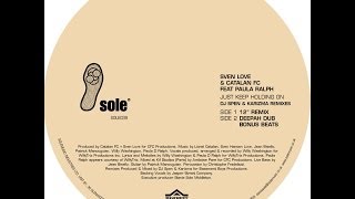 Svenlove and Catalan FC - Just Keep Holding On (DJ Spen Dub)