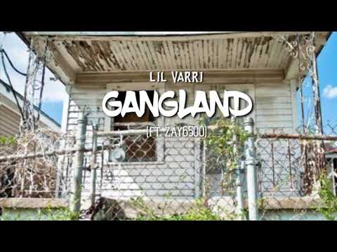 Lil Varri - Gangland ft.Zay6500 (prod. Kingmeezy)