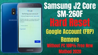 Samsung J2 Core SM-260F Hard Reset ll Google Account (FRP) Lock Remove Without PC New Mathod 2020