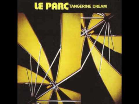 Tangerine Dream / Le Parc