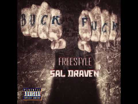 SAL Draven - B.F.F. (Buck Fuck freestyle)