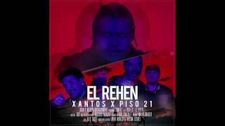 Xantos Ft. Piso 21 - El Rehen (Audio)