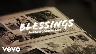 Florida Georgia Line - Blessings (Lyric Video)