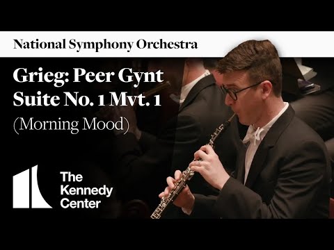 Grieg: Peer Gynt Suite No. 1 Movement 1 (Morning Mood) | National Symphony Orchestra