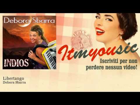 Debora Sbarra - Libertango