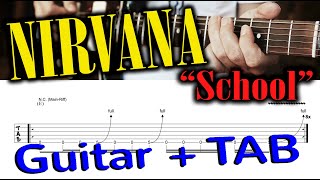 NIRVANA - &quot;School&quot; for Guitar + TAB / How to Play on Guitar (&quot;Bleach&quot;-Version) Tutorial