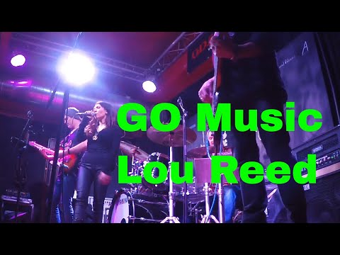 Gomusic March 2019 live "Walk on the Wildside"