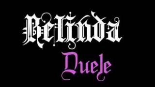 Belinda   &#39;Duele&#39; ESTRENO EXCLUSIVO