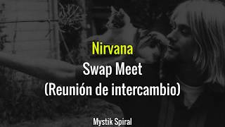 Nirvana - Swap Meet - Subtitulada en Español