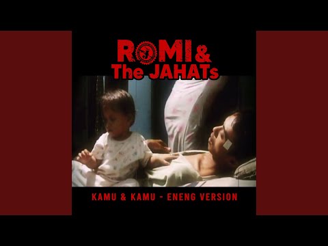 Kamu & Kamu (Eneng Version)