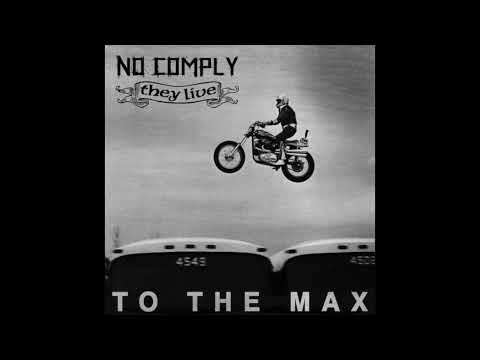 No Comply / They Live - To The Max Split 5" (Full EP)