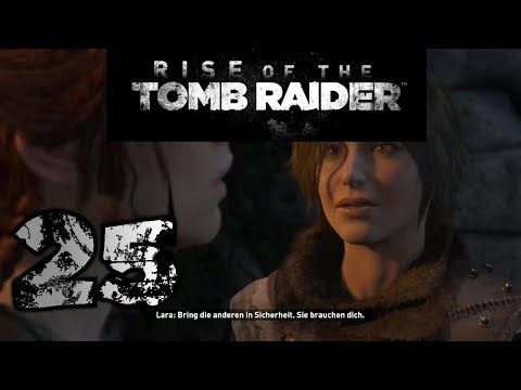 Let's Play Rise of the Tomb Raider (100%) - Part 25: Seite an Seite