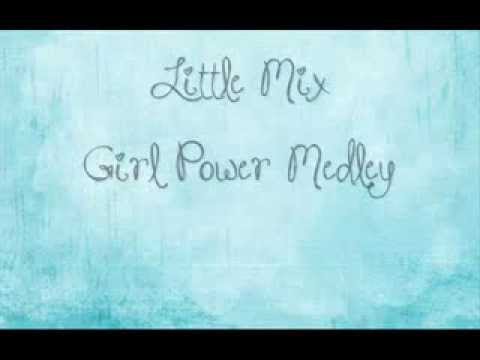 Little Mix - Girl Power Medley [Lyrics]