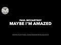 Paul McCartney Maybe I M Amazed Karaoke