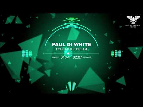 Paul Di White - Follow The Dream [Uplifting Trance] Out *25.06.2018*