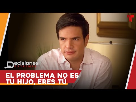 El problema no es tu hijo, eres tú | Decisiones Extremas Capítulos Completos | Telemundo Series