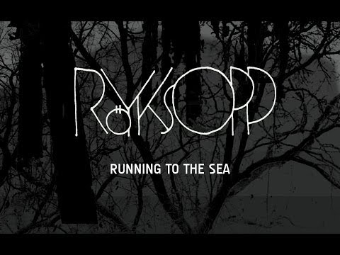 Röyksopp - Running to the Sea feat. Susanne Sundfør (Pachanga Boys remix)