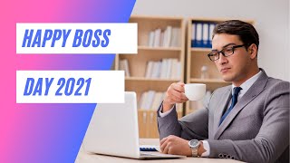 happy bosses day 2021 whatsapp status | enjoy the day in 2021