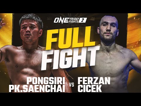 Pongsiri P.K.Saenchai vs Ferzan Çiçek full fight