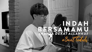 Download lagu #SaatTeduh - Indah BersamaMu (Hanya Dekat Allahku) - Yeshua Abraham mp3