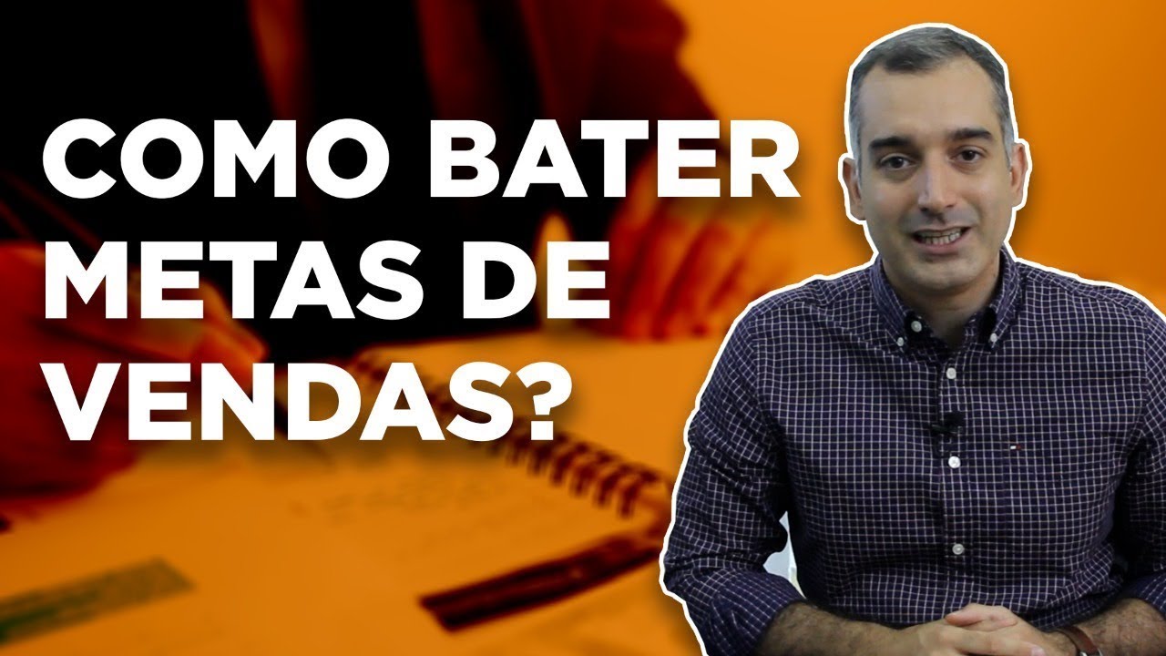 Como bater metas de VENDAS?