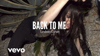 Lindsey Lohan - Back to Me (Official Video)