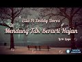 Mendung Tak Berarti Hujan - Ella ft Deddy Dores (Lirik Lagu)