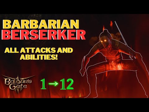 Berserker Barbarian - ALL Attacks and Abilities - Baldur's Gate 3
