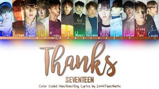 Download lagu SEVENTEEN (세븐틴) - Thanks (고맙다) Color Coded Han/Rom/Eng Lyrics mp3