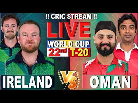 🔴IRE vs OMAN Live Match Today, World Cup, Live Cricket Scores Commentary, Ireland vs Oman