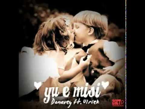 Yu e Misi - Donavey ft. Ulriek