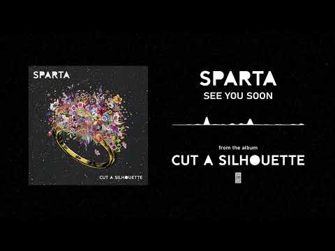 See You Soon - Sparta